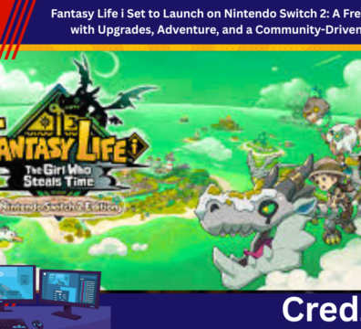 Fantasy Life i Set to Launch on Nintendo Switch 2: A Fresh Chapter with Upgrades, Adventure, and a Community-Driven Future