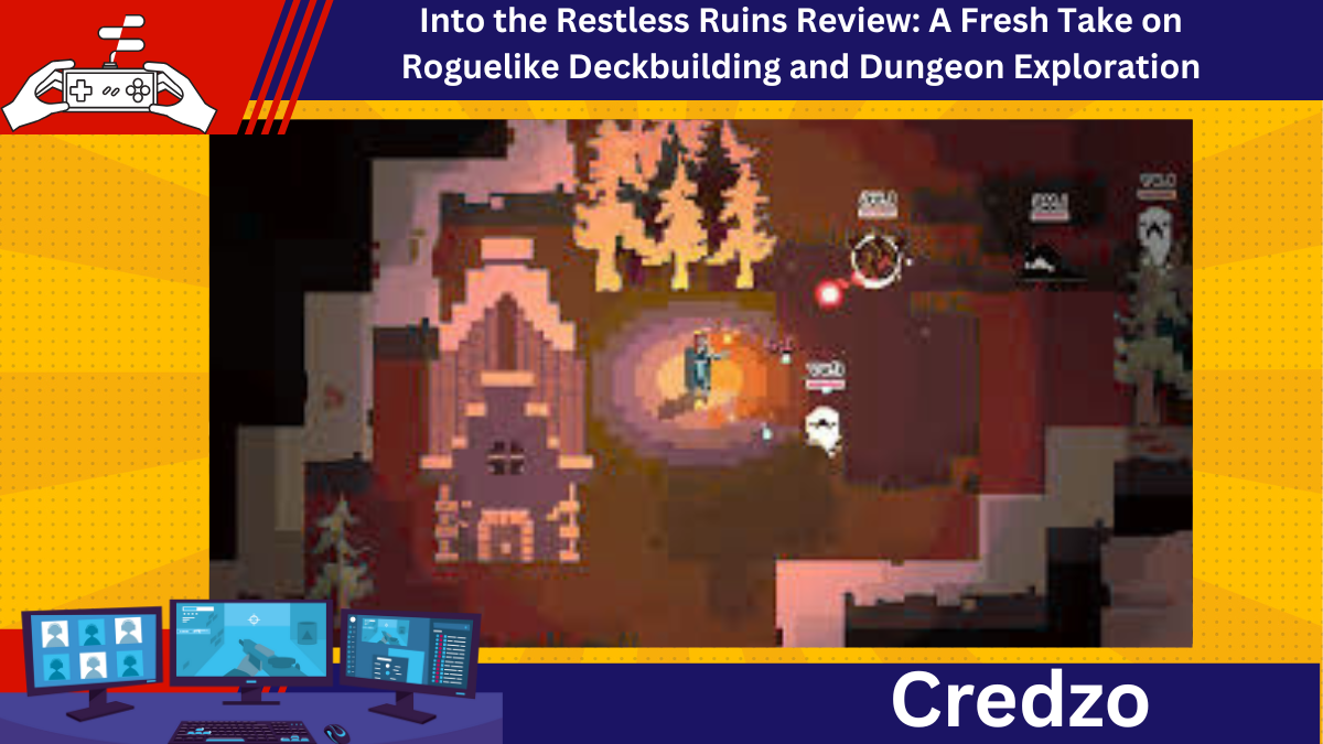 Into the Restless Ruins Review: A Fresh Take on Roguelike Deckbuilding and Dungeon Exploration